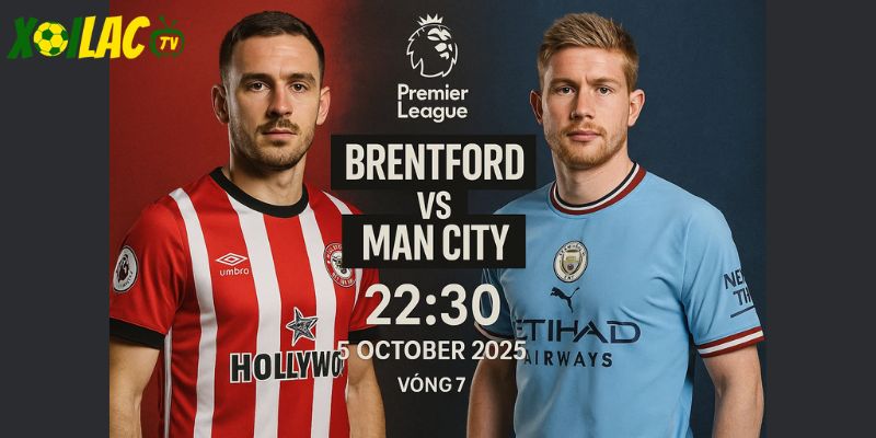 Brentford vs Man City lúc 22h30 ngày 5/10/2025